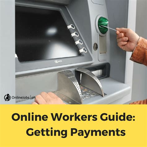 Online Workers Guide to Getting Payments.